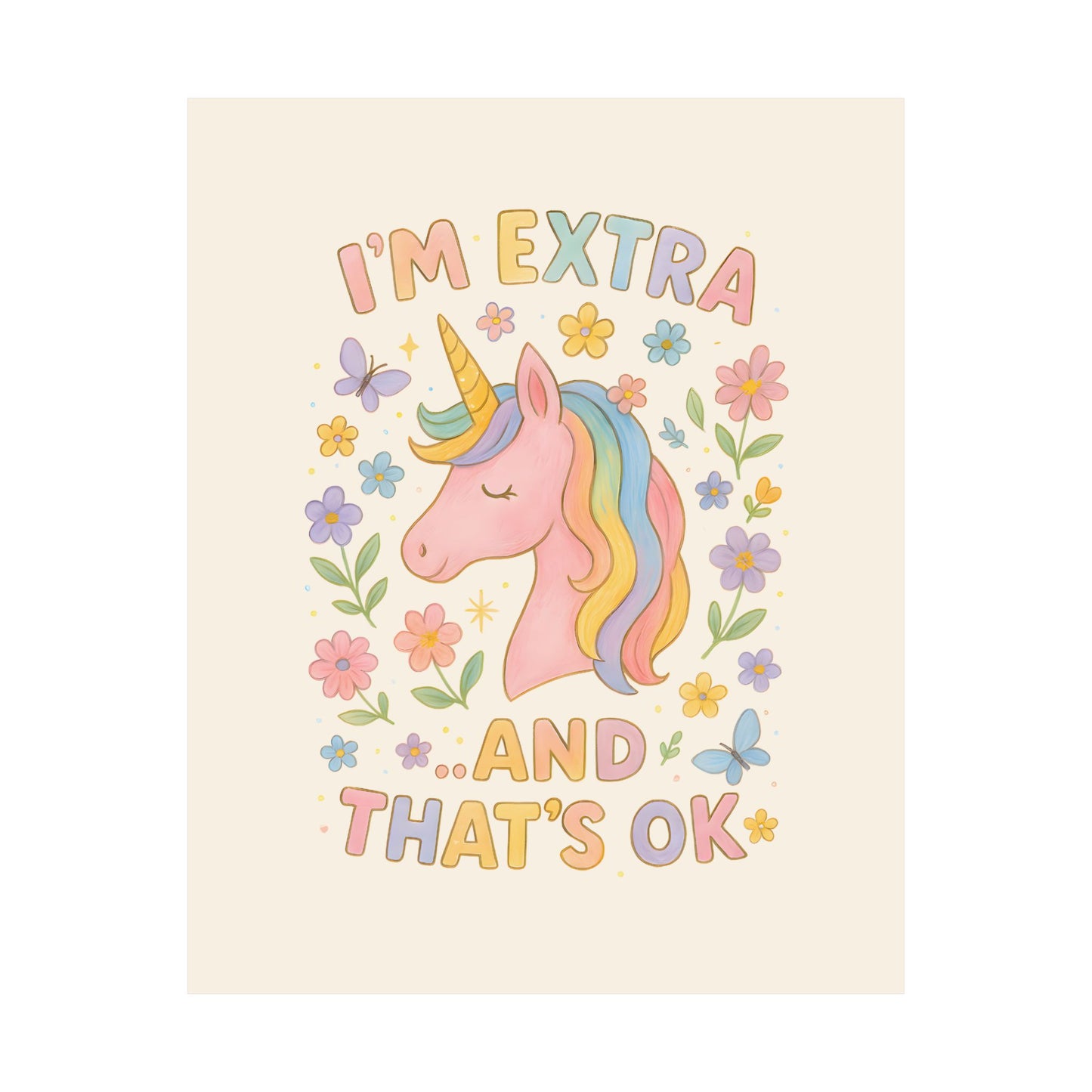 I’m Extra… and That’s OK Unicorn Art Print | Whimsical Pastel Affirmation Wall Decor